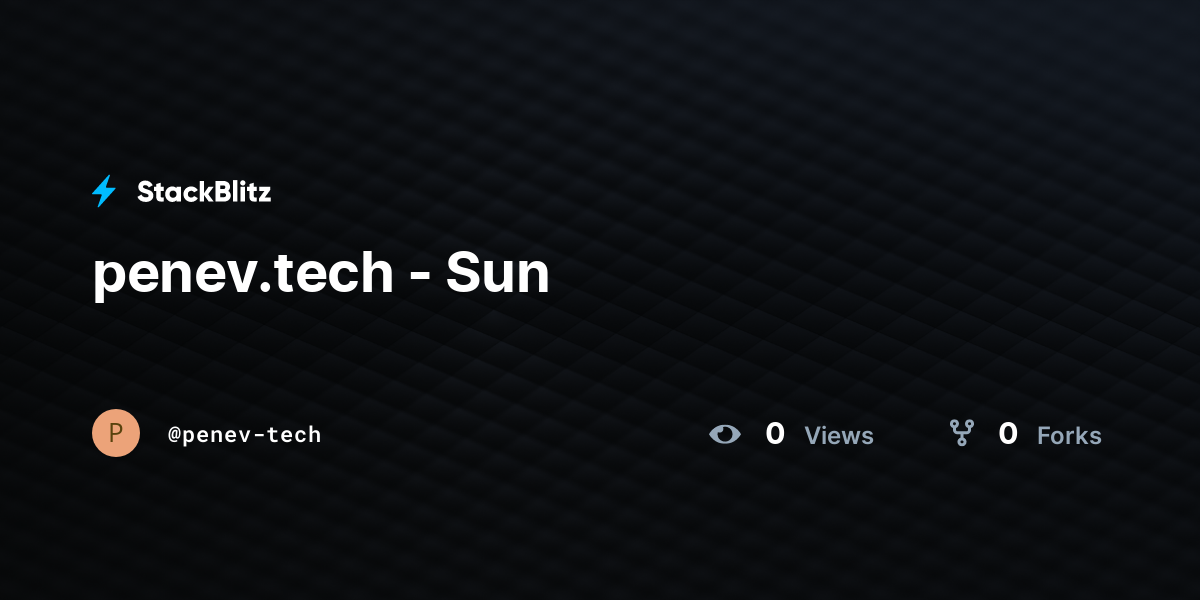 penev.tech - Sun - StackBlitz