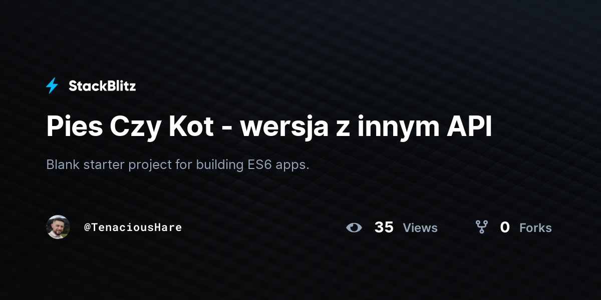 Pies Czy Kot - wersja z innym API - StackBlitz