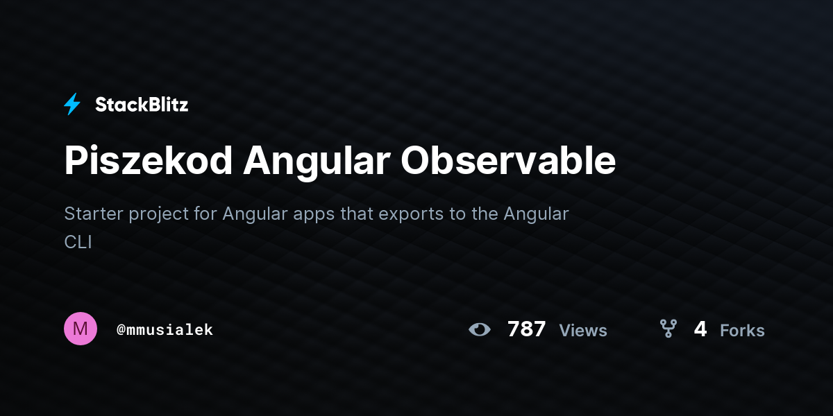 Piszekod Angular Observable - StackBlitz