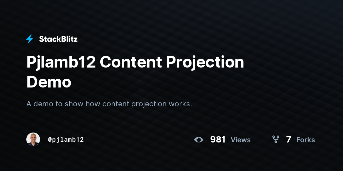 Pjlamb12 Content Projection Demo - StackBlitz