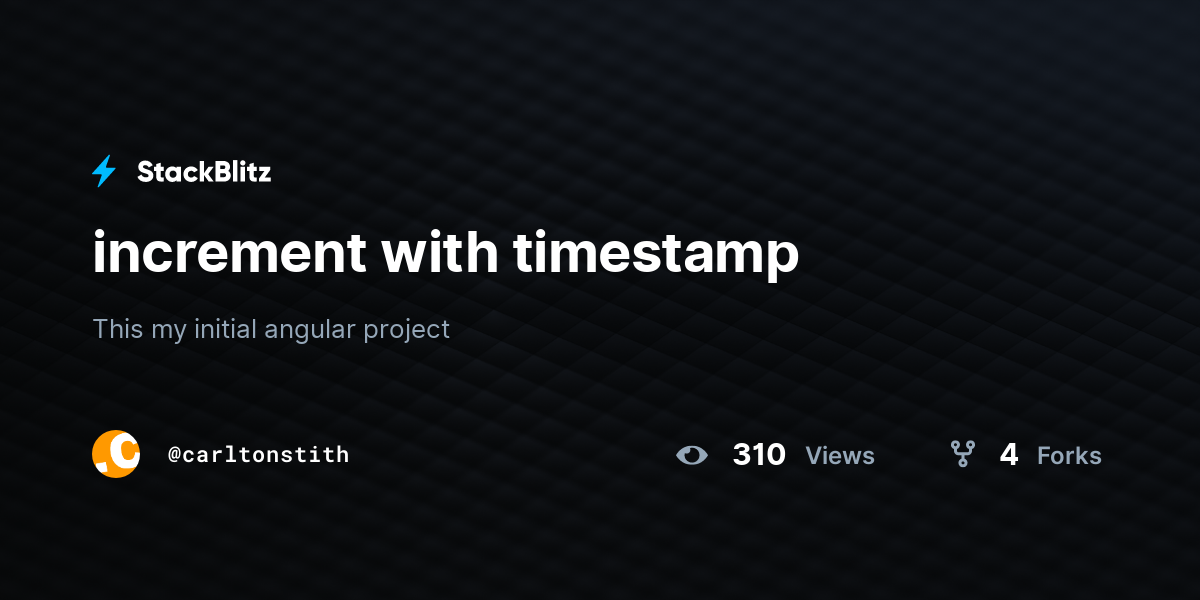 increment with timestamp - StackBlitz