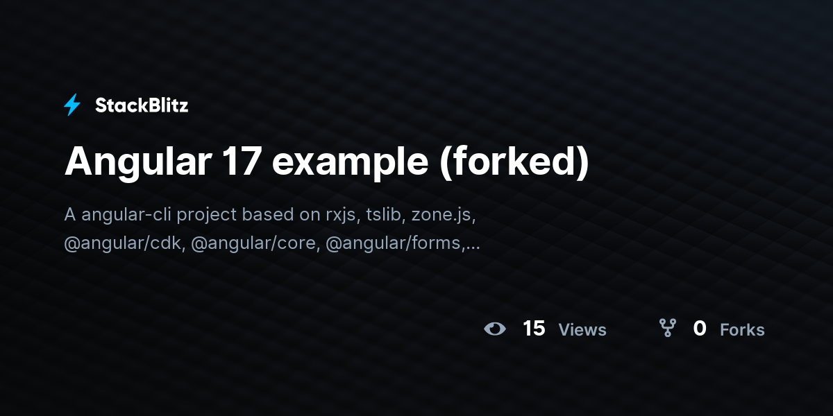 Angular 17 example (forked) - StackBlitz