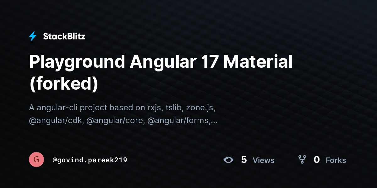 Playground Angular 17 Material (forked) - StackBlitz
