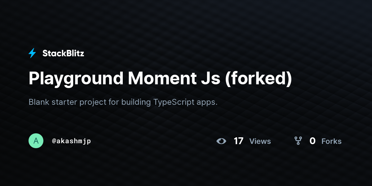 Playground Moment Js (forked) - StackBlitz