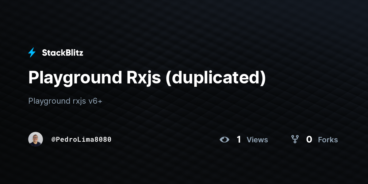 Playground Rxjs (duplicated) - StackBlitz