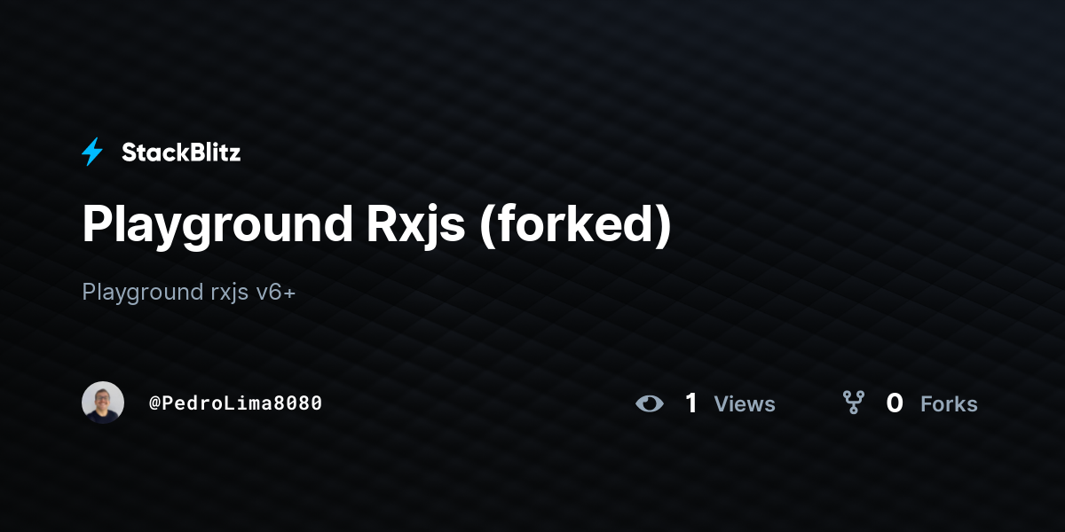 Playground Rxjs (forked) - StackBlitz