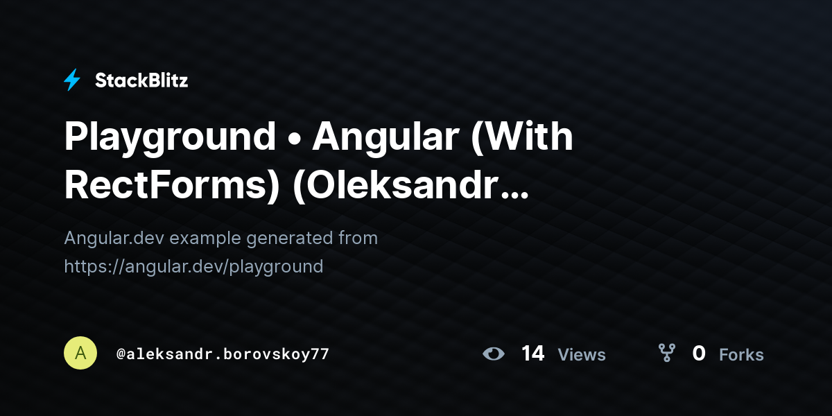 Playground • Angular (With RectForms) (Oleksandr Borovskyi) (forked ...