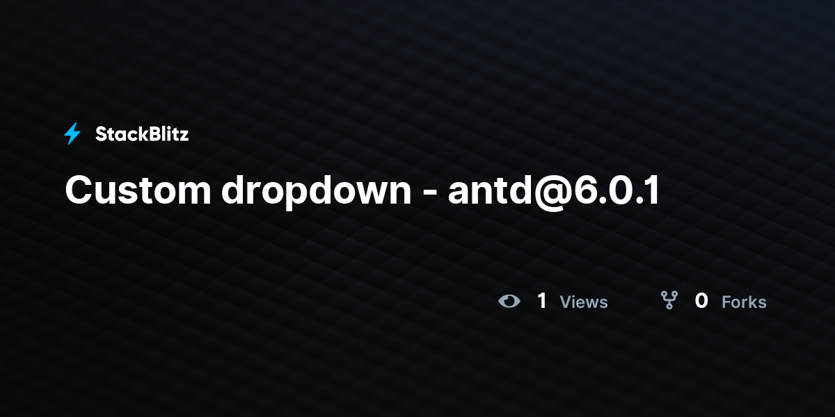 Custom dropdown - antd@6.0.1 - StackBlitz