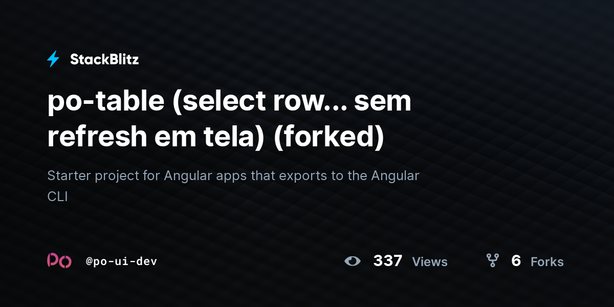 po-table (select row... sem refresh em tela) (forked) - StackBlitz