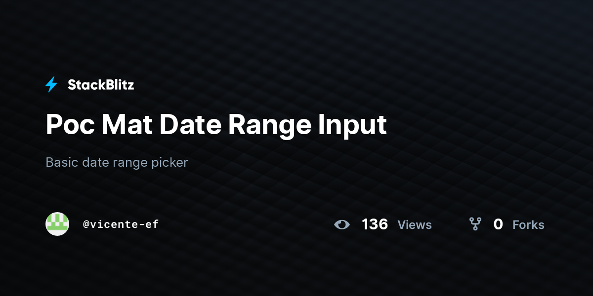 Poc Mat Date Range Input - StackBlitz