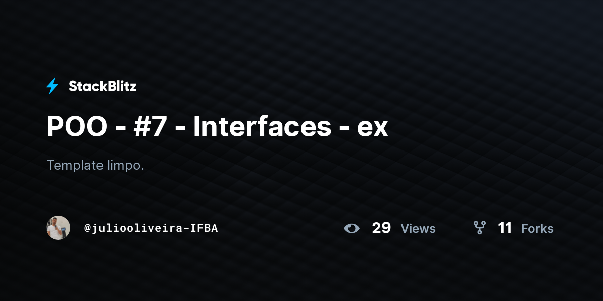 POO - #7 - Interfaces - ex - StackBlitz