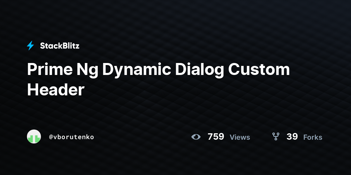 Prime Ng Dynamic Dialog Custom Header - StackBlitz