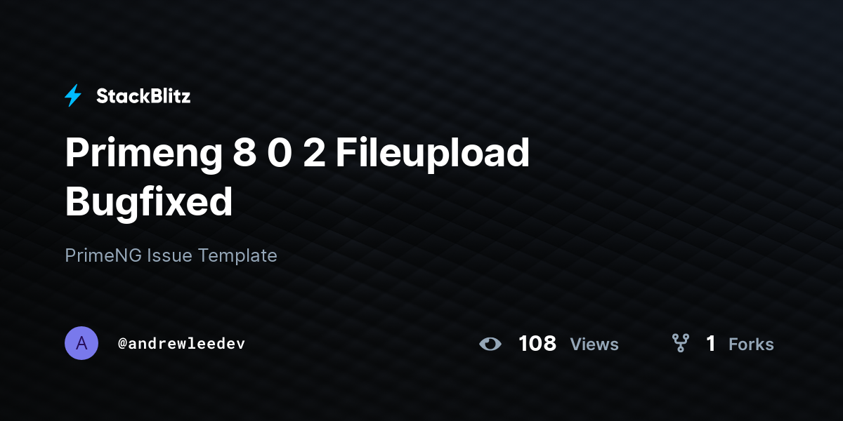 Primeng 8 0 2 Fileupload Bugfixed - StackBlitz