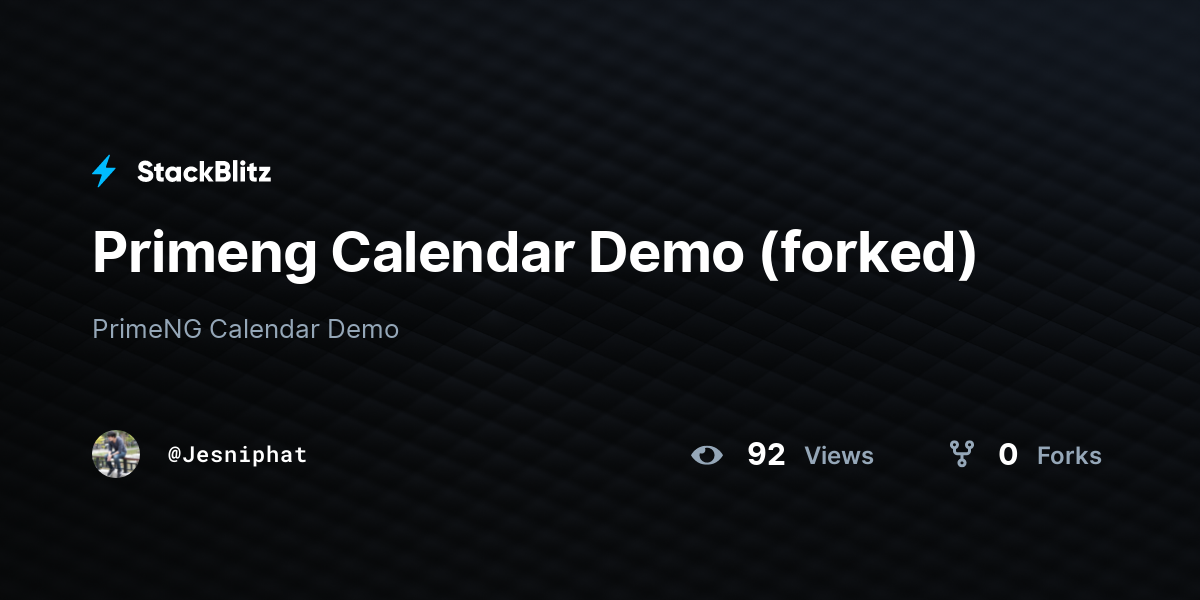 Primeng Calendar Demo (forked) - StackBlitz