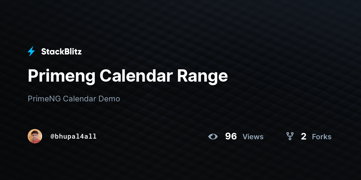 Primeng Calendar Range - StackBlitz