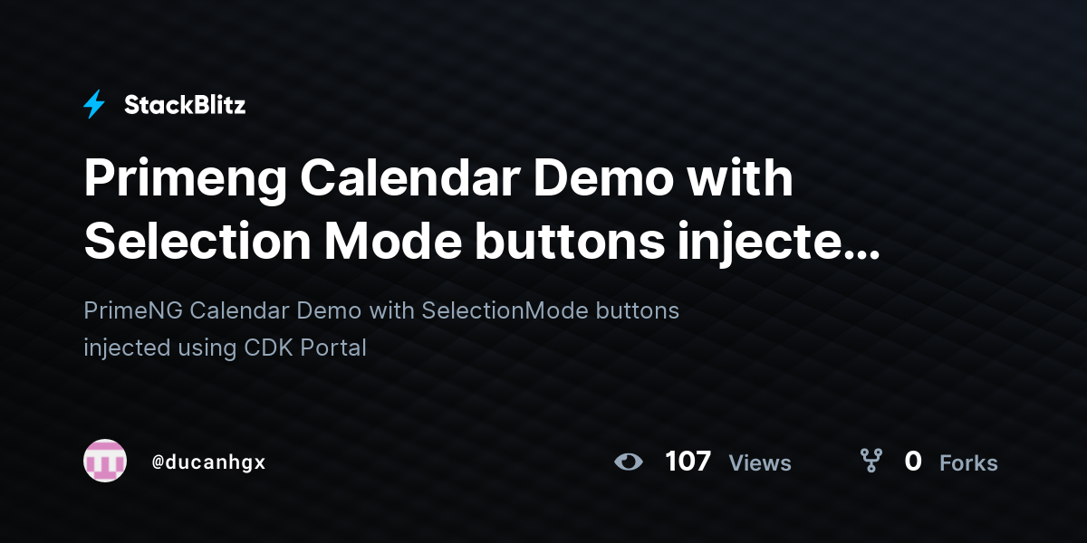 Primeng Calendar Demo with Selection Mode buttons injected with CDK ...