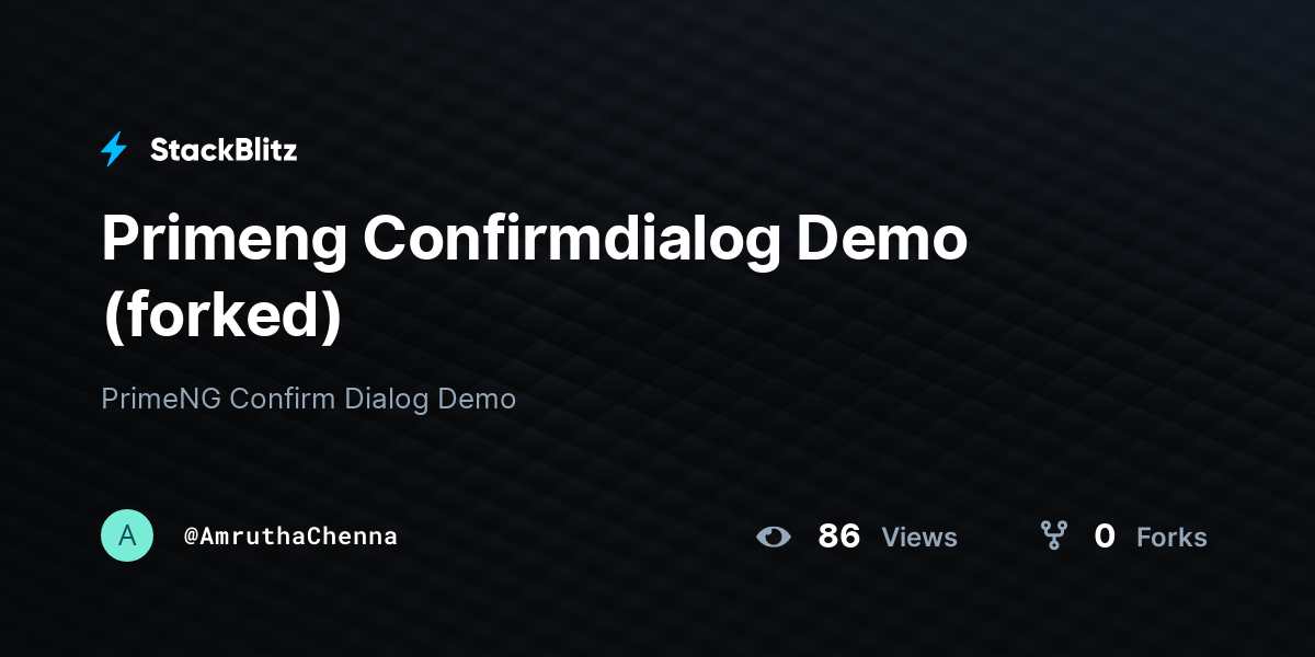 Primeng Confirmdialog Demo (forked) - StackBlitz