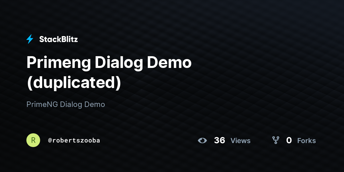 Primeng Dialog Demo (duplicated) - StackBlitz