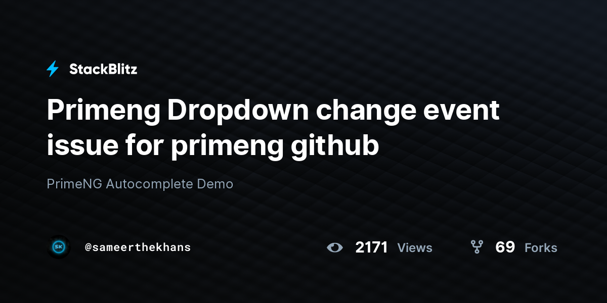 Primeng Dropdown change event issue for primeng github - StackBlitz