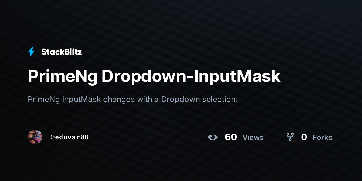 PrimeNg Dropdown-InputMask - StackBlitz