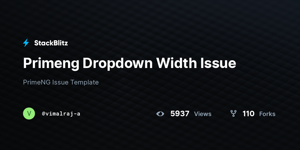 Primeng Dropdown Width Issue - StackBlitz