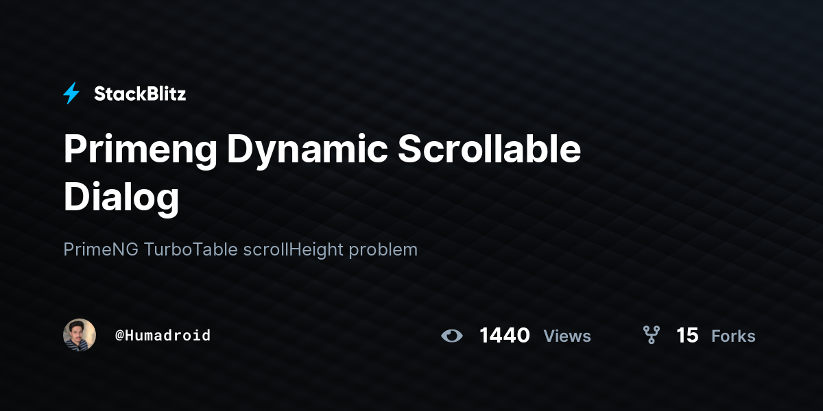 Primeng Dynamic Scrollable Dialog - StackBlitz