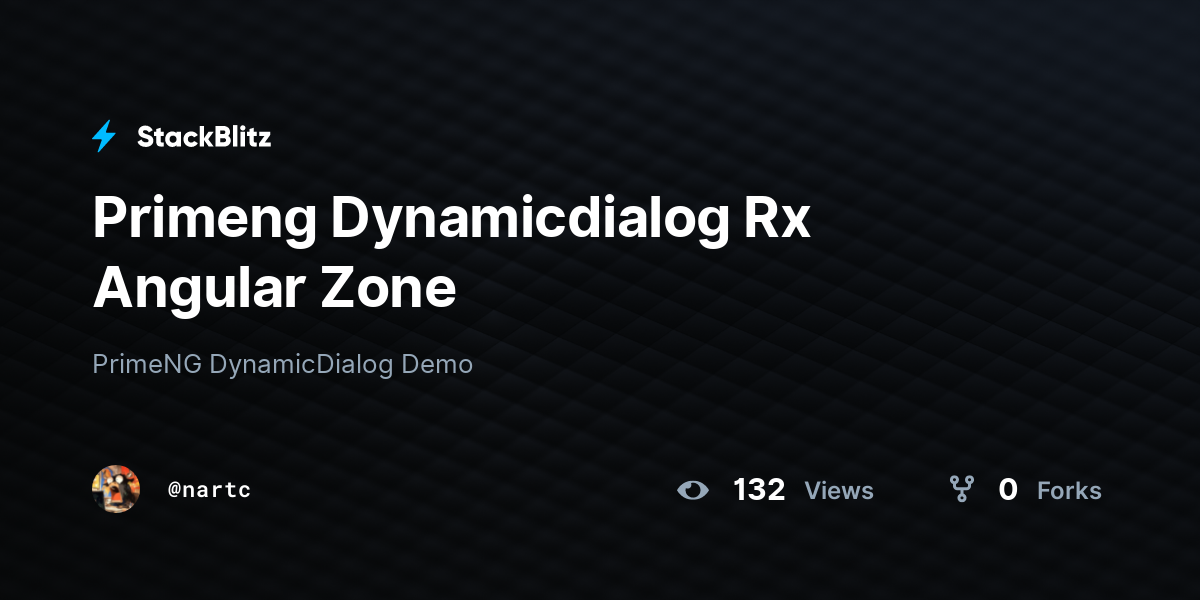 Primeng Dynamicdialog Rx Angular Zone - StackBlitz
