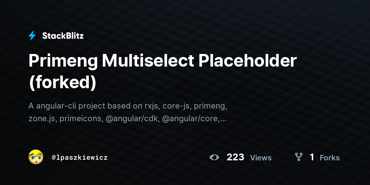 Primeng Multiselect Placeholder (forked) - StackBlitz