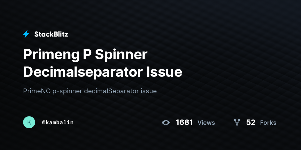 Primeng P Spinner Decimalseparator Issue - StackBlitz