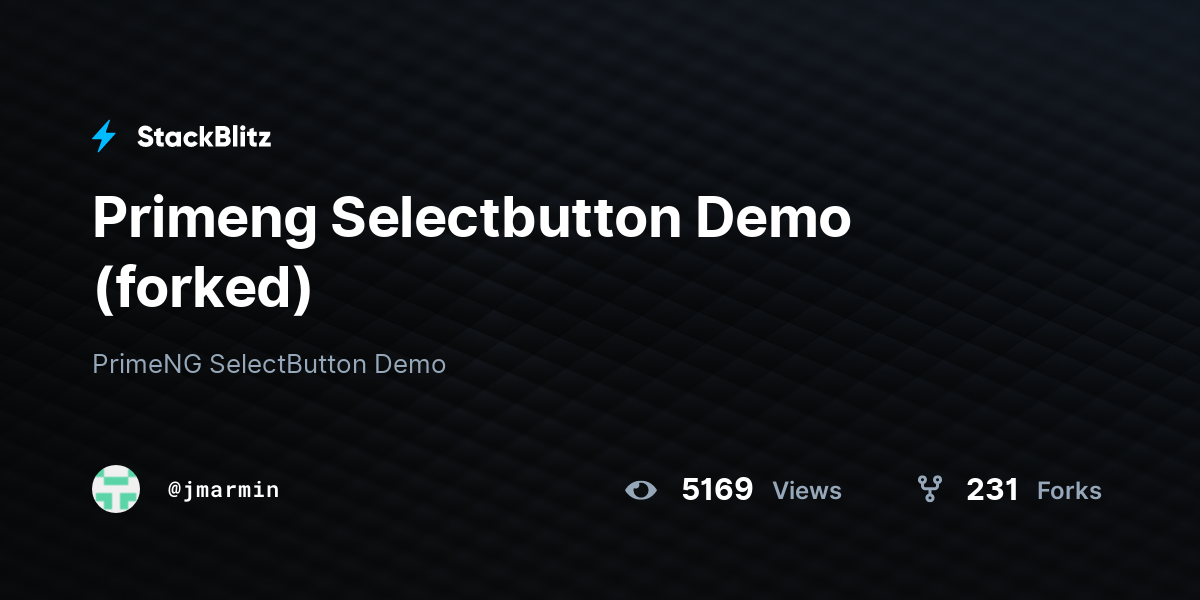Primeng Selectbutton Demo (forked) - StackBlitz