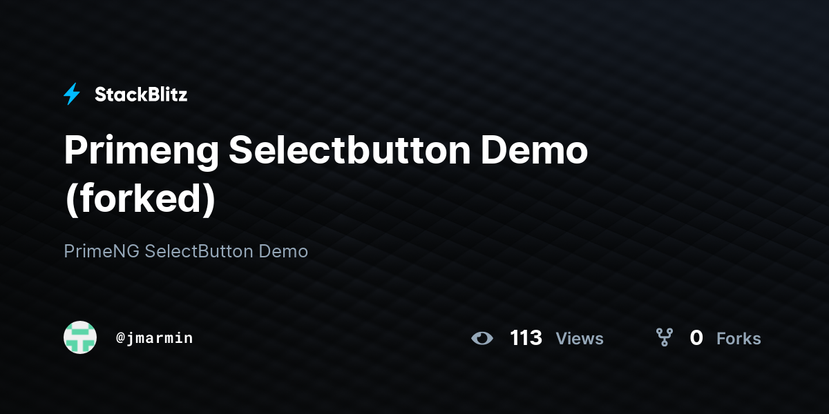 Primeng Selectbutton Demo (forked) - StackBlitz