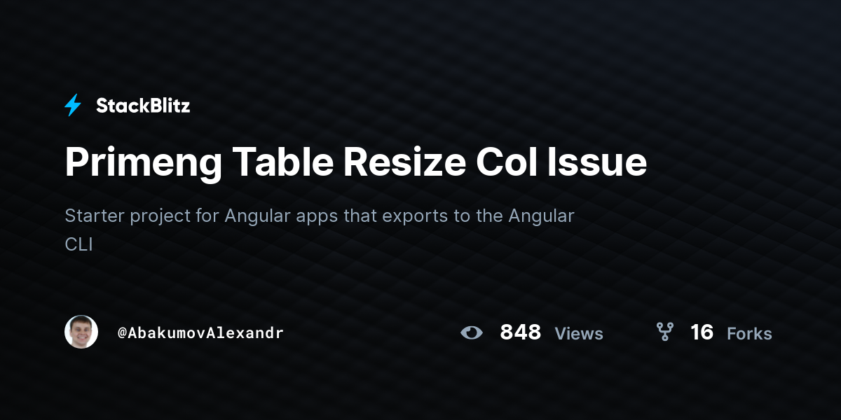 Primeng Table Resize Col Issue - StackBlitz