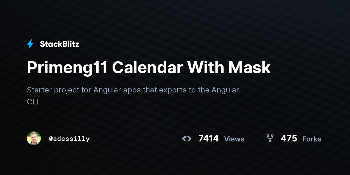 Primeng11 Calendar With Mask - StackBlitz