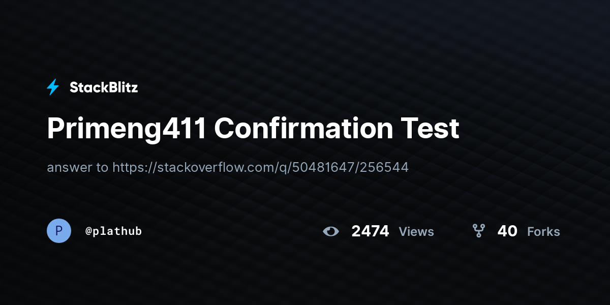 Primeng411 Confirmation Test - StackBlitz