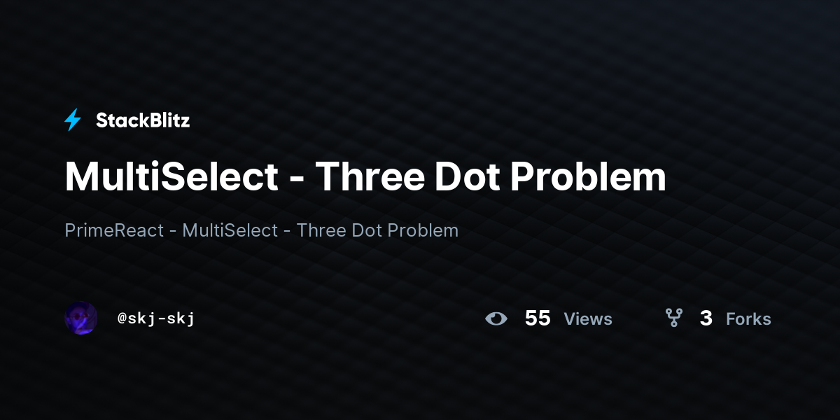 MultiSelect - Three Dot Problem - StackBlitz