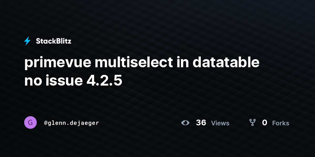 primevue multiselect in datatable no issue 4.2.5 - StackBlitz