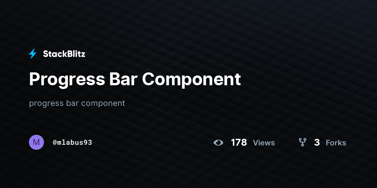 Progress Bar Component - StackBlitz