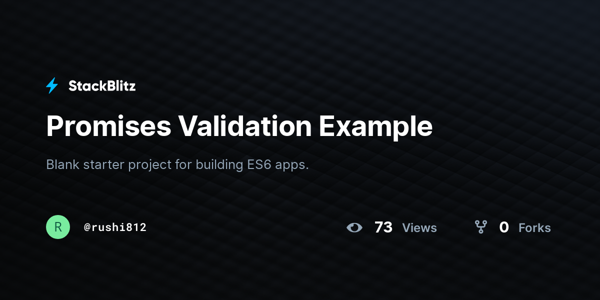 Promises Validation Example - StackBlitz