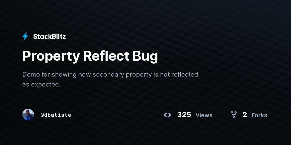 Property Reflect Bug - StackBlitz