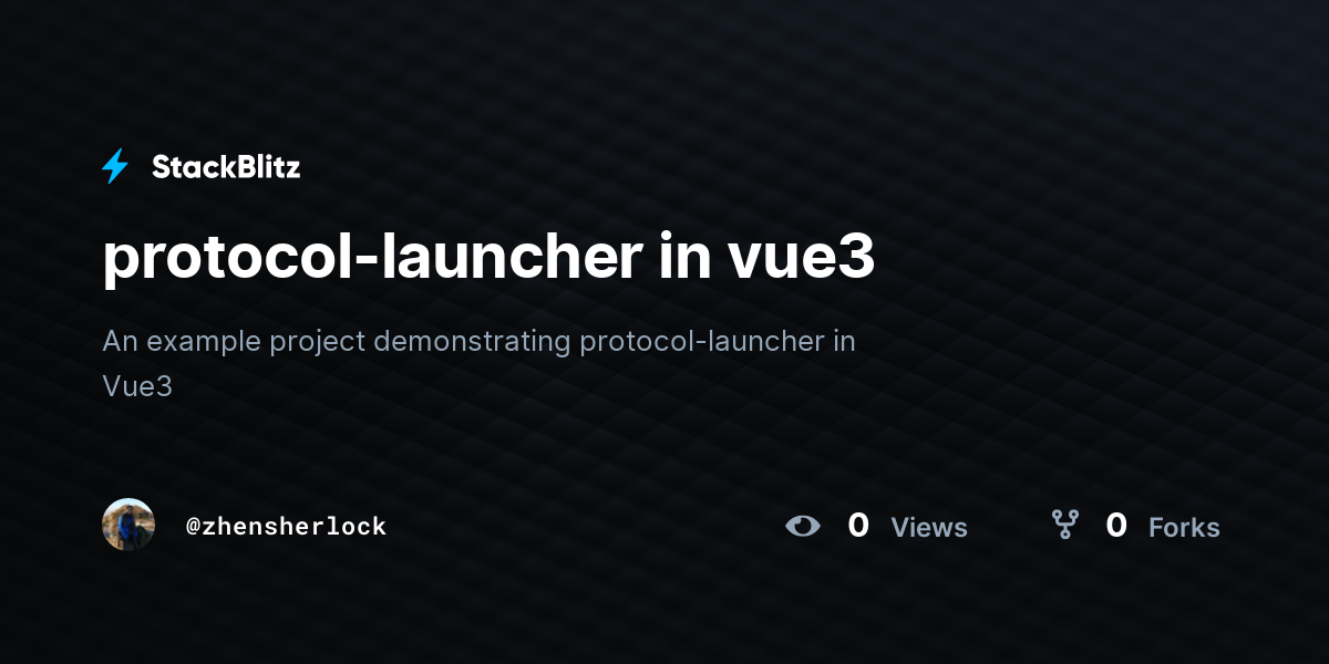 protocol-launcher in vue3 - StackBlitz