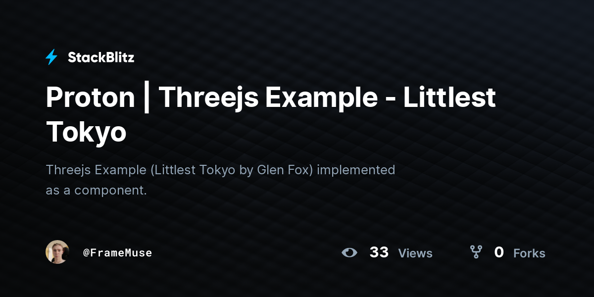 Proton | Threejs Example - Littlest Tokyo - StackBlitz