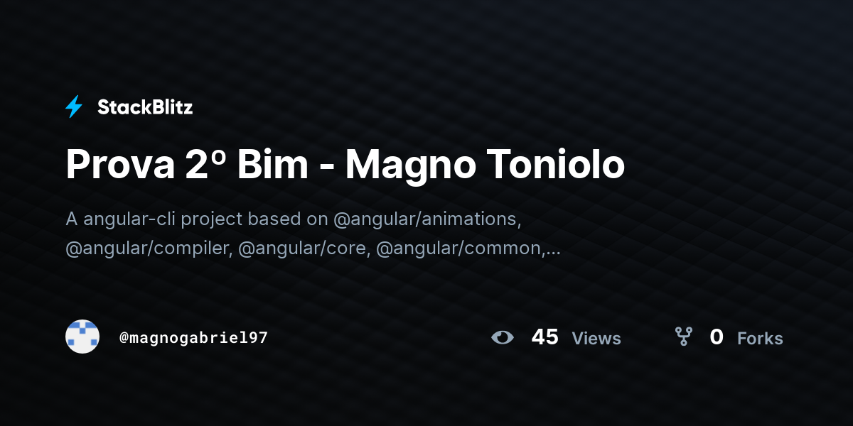 Prova 2º Bim - Magno Toniolo - StackBlitz