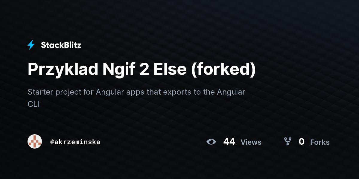 Przyklad Ngif 2 Else (forked) - StackBlitz