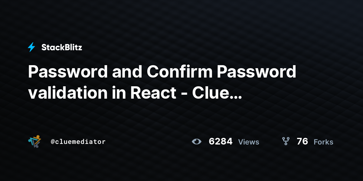 Password and Confirm Password validation in React Clue Mediator
