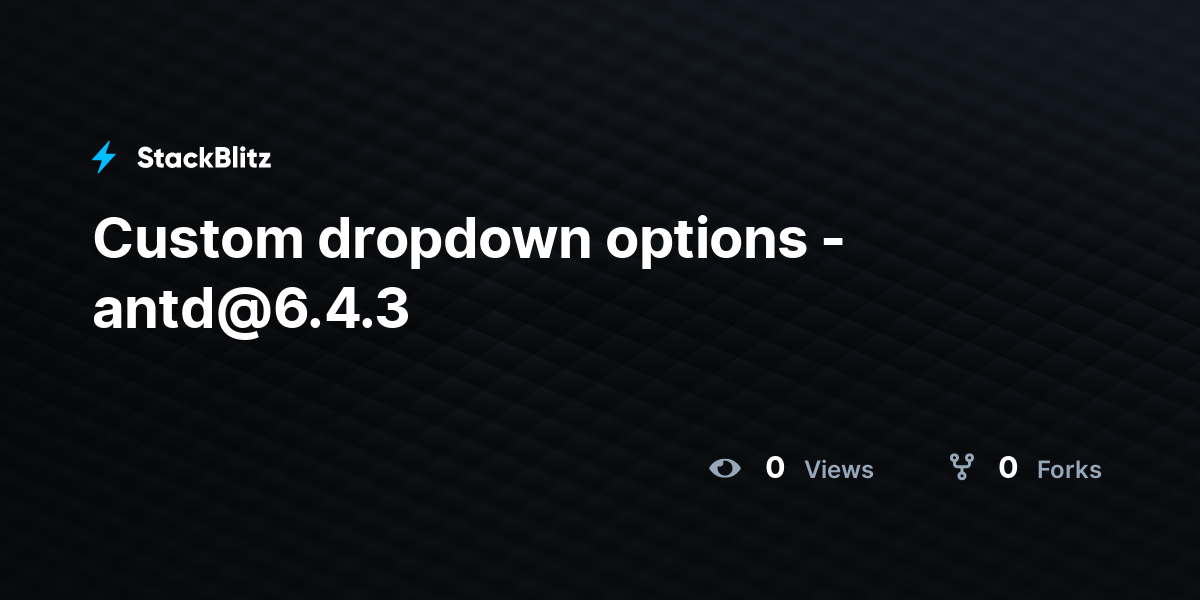 Custom dropdown options - antd@6.4.3 - StackBlitz