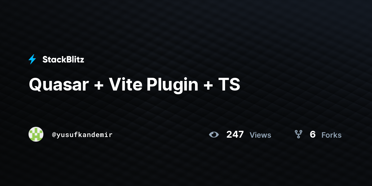 Quasar + Vite Plugin + TS - StackBlitz