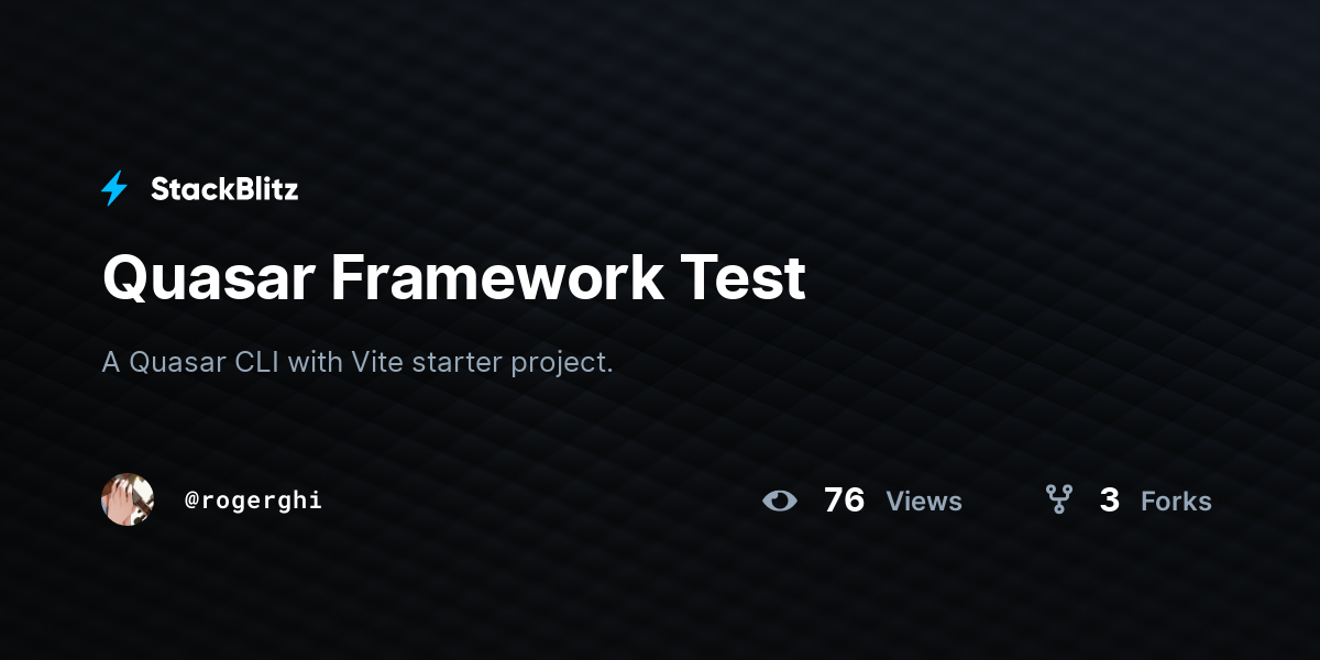 Quasar Framework Test - StackBlitz