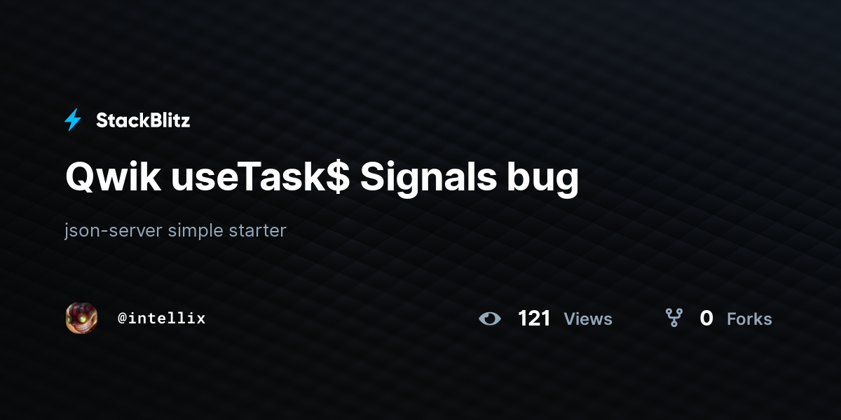 Qwik useTask$ Signals bug - StackBlitz