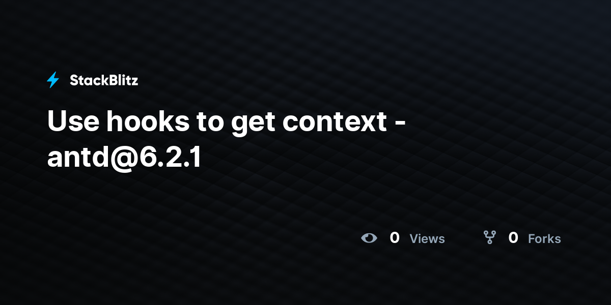 Use hooks to get context - antd@6.2.1 - StackBlitz