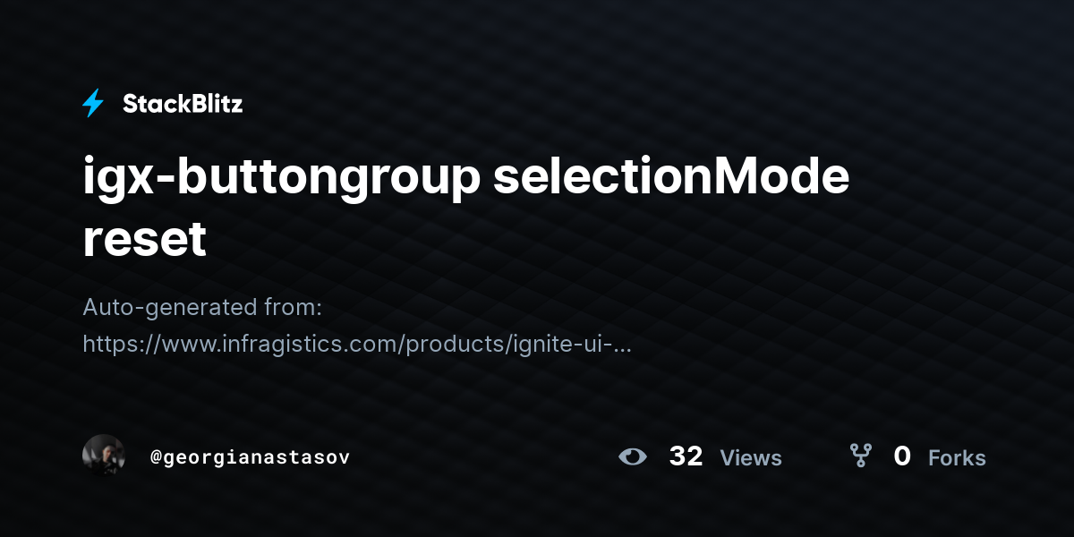 igx-buttongroup selectionMode reset - StackBlitz